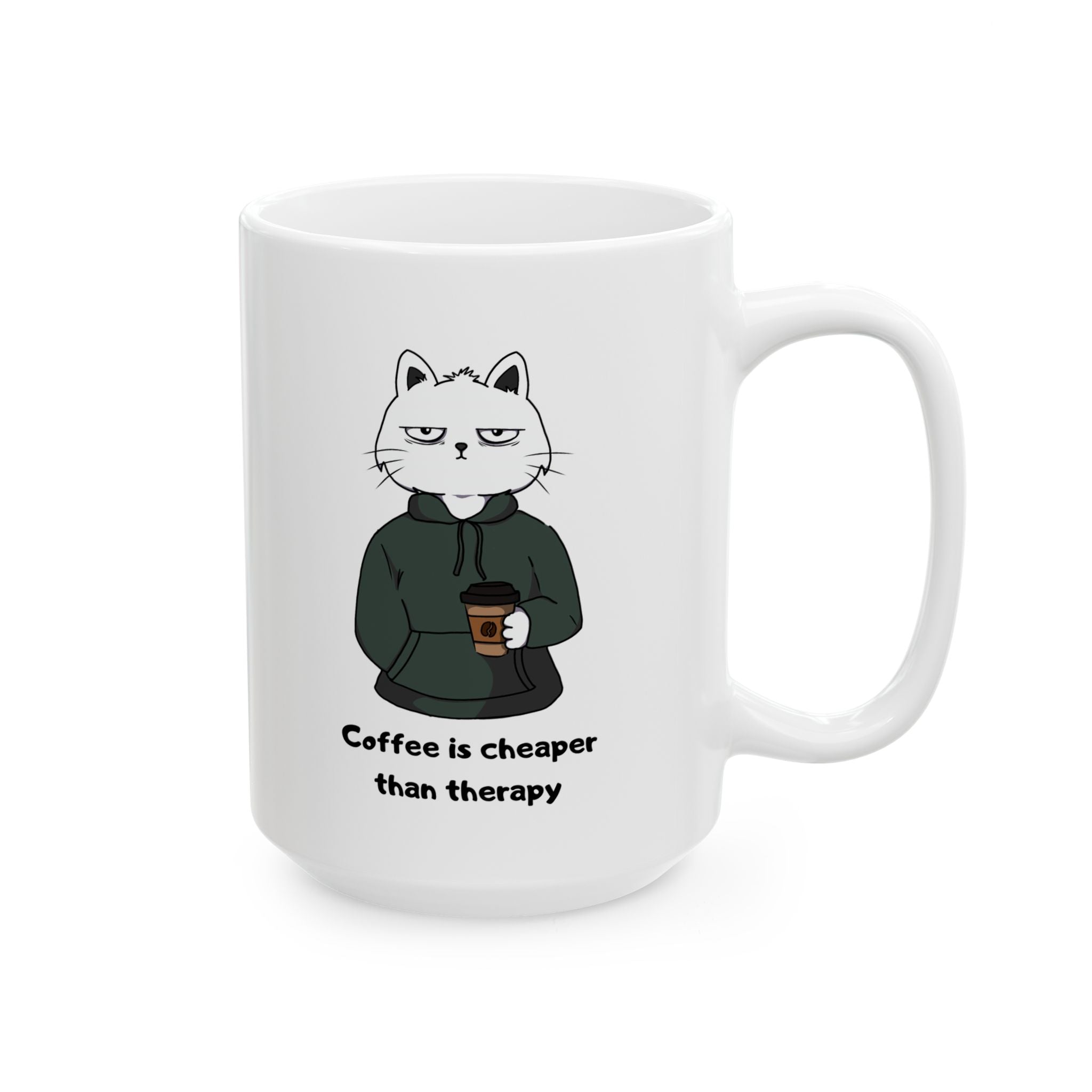 "Coffee Is Cheaper Than Therapy" Ceramic Mug – 11oz / 15oz Hoodie Cat Edition