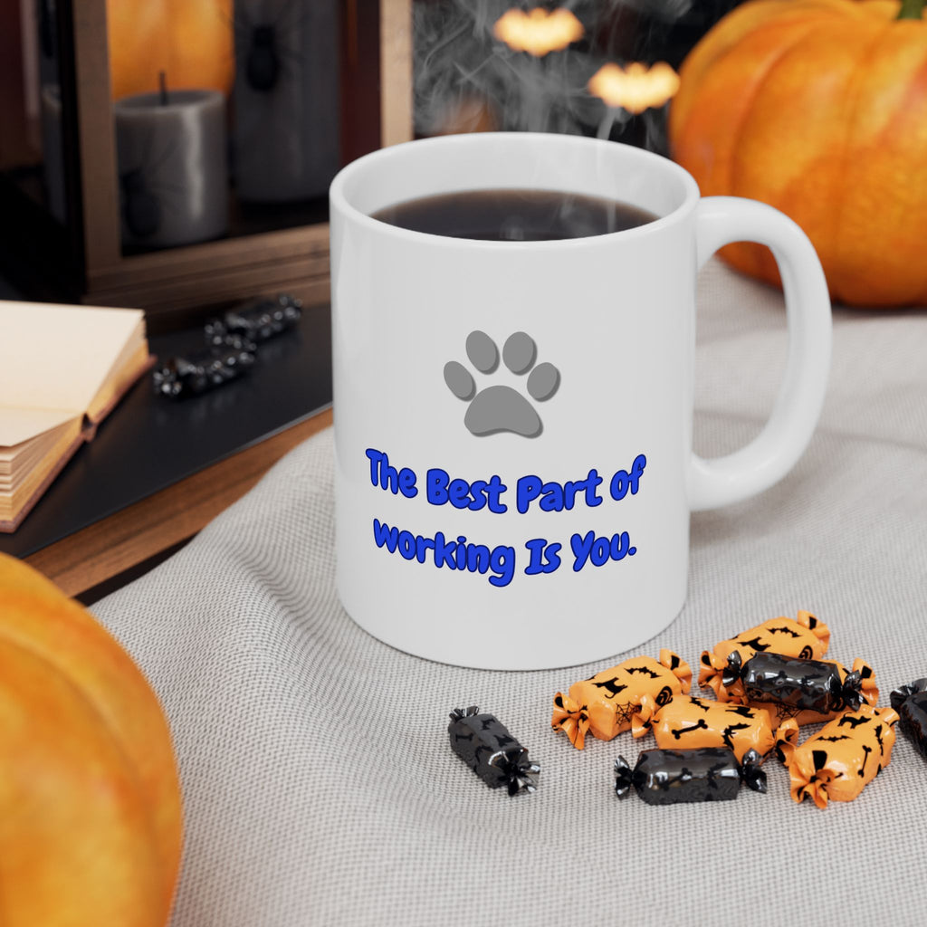 "The Best Part of Working Is You" Ceramic Mug – 11oz / 15oz Cat & Laptop Edition