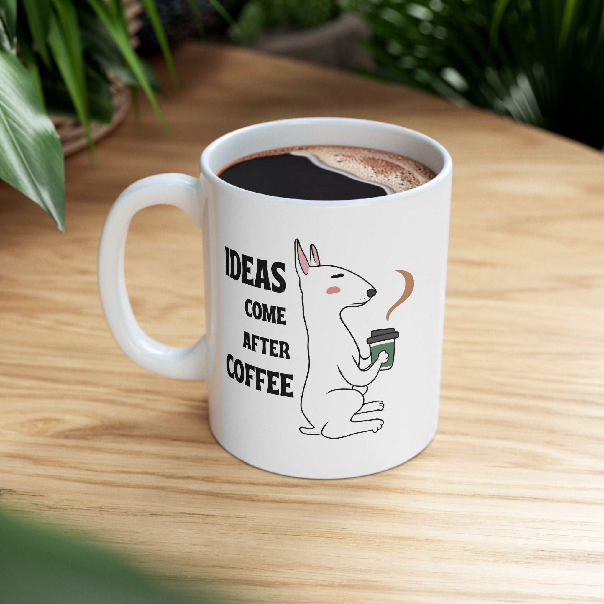 "Ideas Come After Coffee" Ceramic Mug – 11oz / 15oz Dog Edition