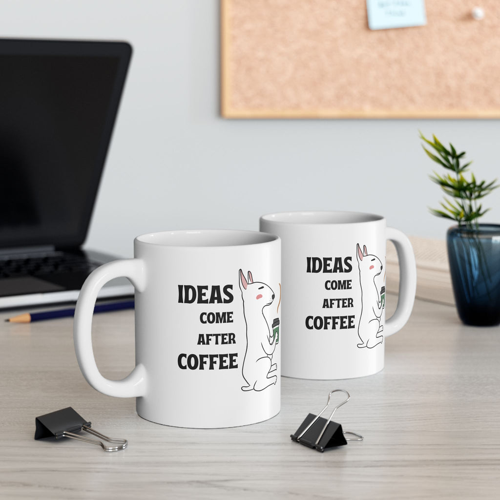 "Ideas Come After Coffee" Ceramic Mug – 11oz / 15oz Dog Edition