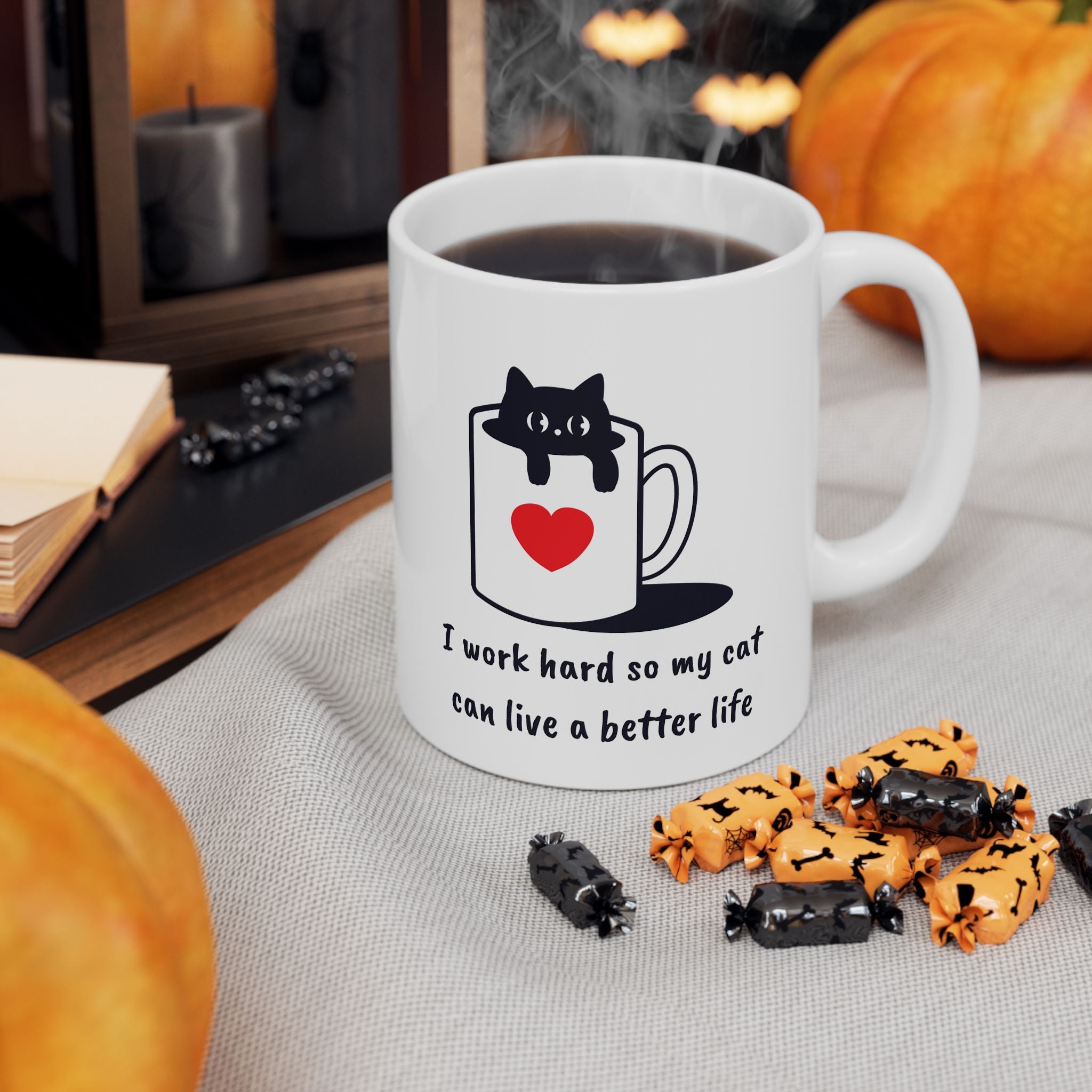 I Work Hard So My Cat Can Live a Better Life Mug – Black Cat Funny Ceramic Coffee Cup for Pet Lovers – 11oz & 15oz